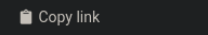 The "Copy Link" button from the per file dropdown menu on the filegator ux